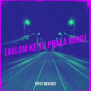 (Avlom Ke Tu Prala Miro)