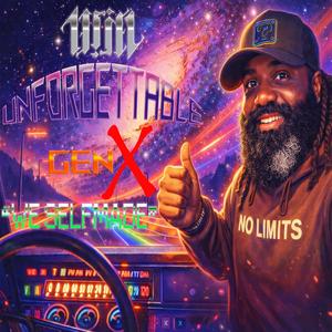 Unforgettable GEN-X We Selfmade