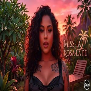MISS-IA KOSA LA FÉ