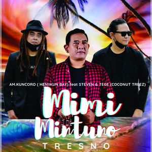 Mimi Mintuno Tresno (From "Mimi Mintuno The Story Of Tresno")