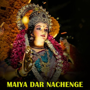 Maiya Dar Nachenge