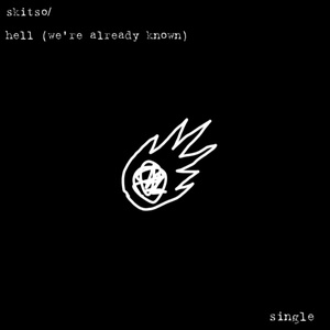 Hell (We’re Already Known)