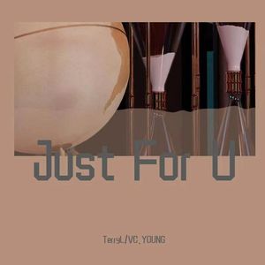 Just FOR U（Prod by Tcmadeit）