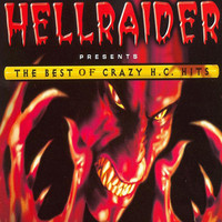 Hellraider - The Best .... Crazy Hardcore Hits