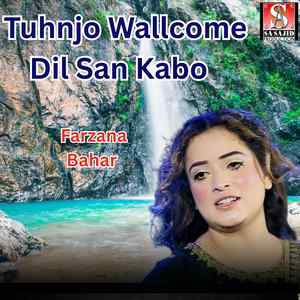 Tuhnjo Wallcome Dil San Kabo