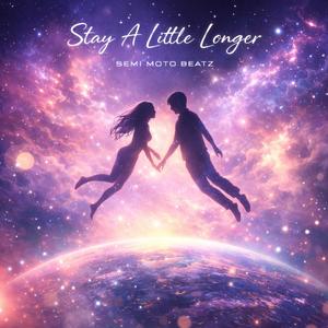 Stay A Little Longer (Radio Edit)
