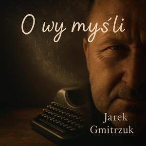 O Wy myśli