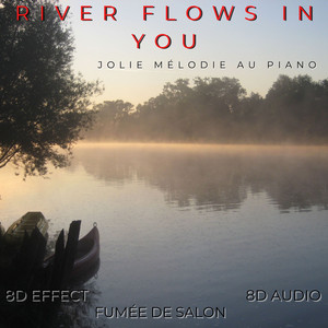 River Flows In (8D Version)