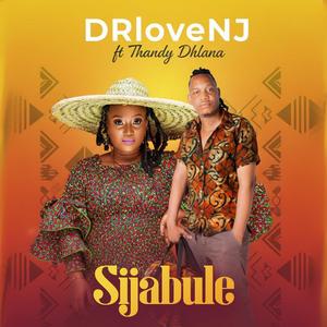 SIJABULE (feat. Thandy Dhlana)