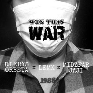 Win This War (feat. Lemx & Midzfar Jaji)