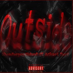 Outside (feat. Askari Turf)