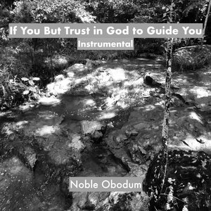 If You but Trust in God to Guide You (Instrumental)