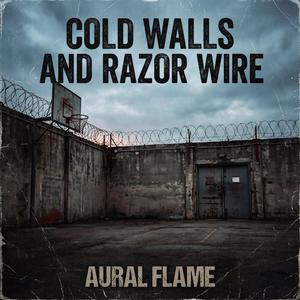 Cold Walls and Razor Wire