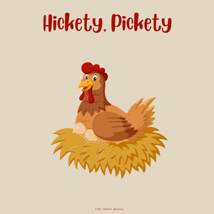 Hickety, Pickety