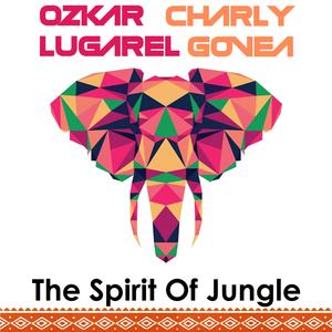 The Spirit of Jungle (feat. Ozkar Lugarel)