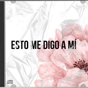 Esto me digo a mi (feat. Maleh, Dani Vasquez, Maripau, Karliam, Paola Di Girolamo, Katherine Coll & JESSICA CLARK)