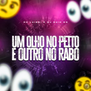 Um Olho no Peito e Outro no Rabo