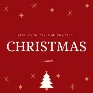 Have Yourself a Merry Little Christmas