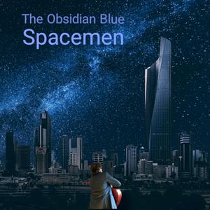 Spacemen (All the Things They've Got)