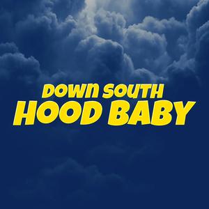 Down South Hood Baby