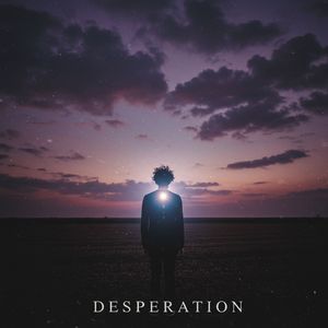 Desperation