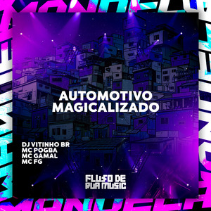 Automotivo Magicalizado