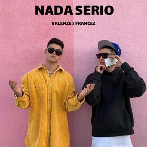 Nada Serio (feat. Francez)