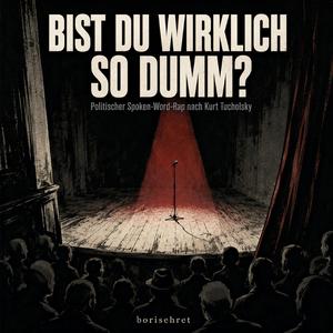 Bist du wirklich so dumm?