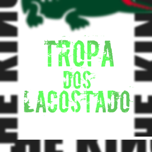 Tropa Dos Lacostados