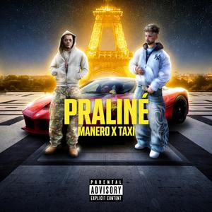 Praliné (feat. Tax1 BBY)