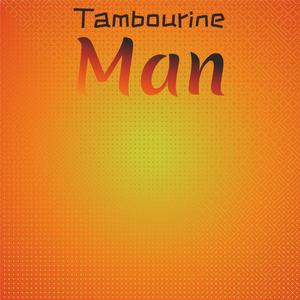 Tambourine Man