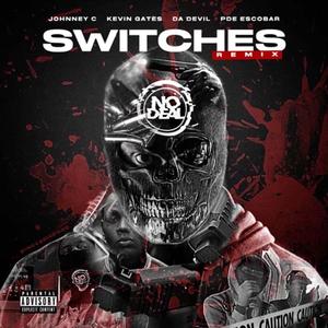 Switches in the club (feat. Kevin Gates, Da Devil & PDE Escobar) (Remix)
