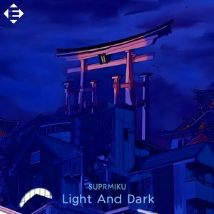Light And Dark（Extended Mix）