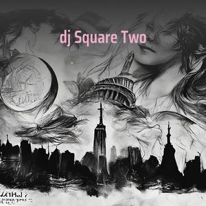 Dj Square Two