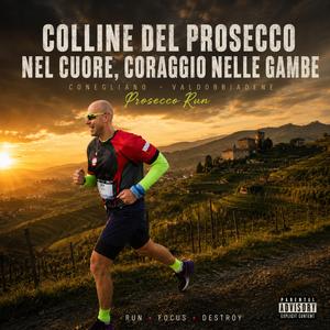 COLLINE DEL PROSECCO NEL CUORE, CORAGGIIO NELLE GAMBE (feat. DJ Kasbah)