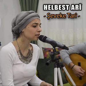 Helbest arî - Şeveke Tarî