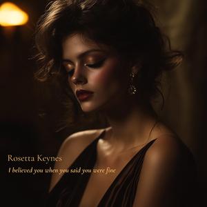 I Believed You (when you said you were fine)