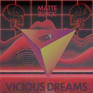 Vicious Dreams (Matte Blvck) (Doxylamine Remix)