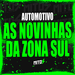 Automotivo As Novinhas Da Zona Sul