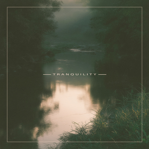 Tranquility