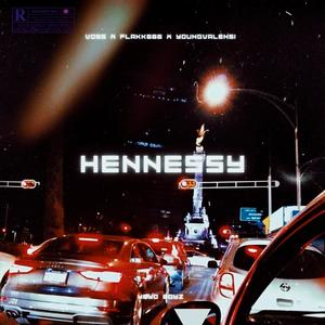 Hennessy (feat. Voss & Flakk666)