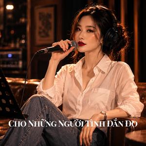 Cho Những Người Tình Đắn Đo (feat. Jessie K)