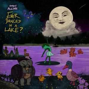 Ever Danced in a Lake?