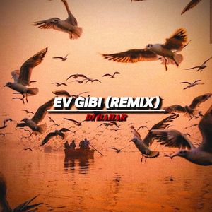 Ev Gibi (Remix)