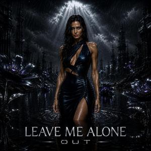 Leave Me Alone (Techno Mix)