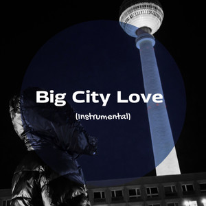 Big City Love (Instrumental Version)