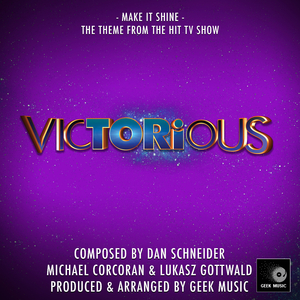 Make It Shine (From "Victorious")