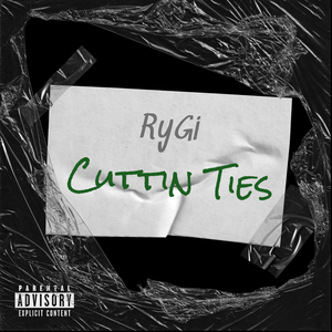 Cuttin Ties