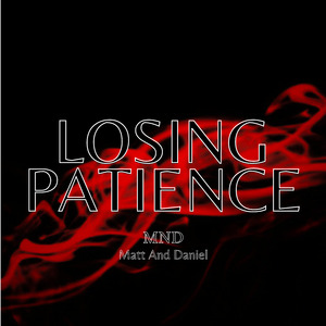 Losing Patience