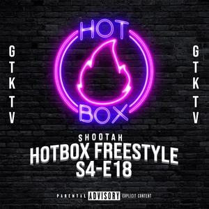 Hot Box Freestyle: S4-E18 (feat. GTK TV)